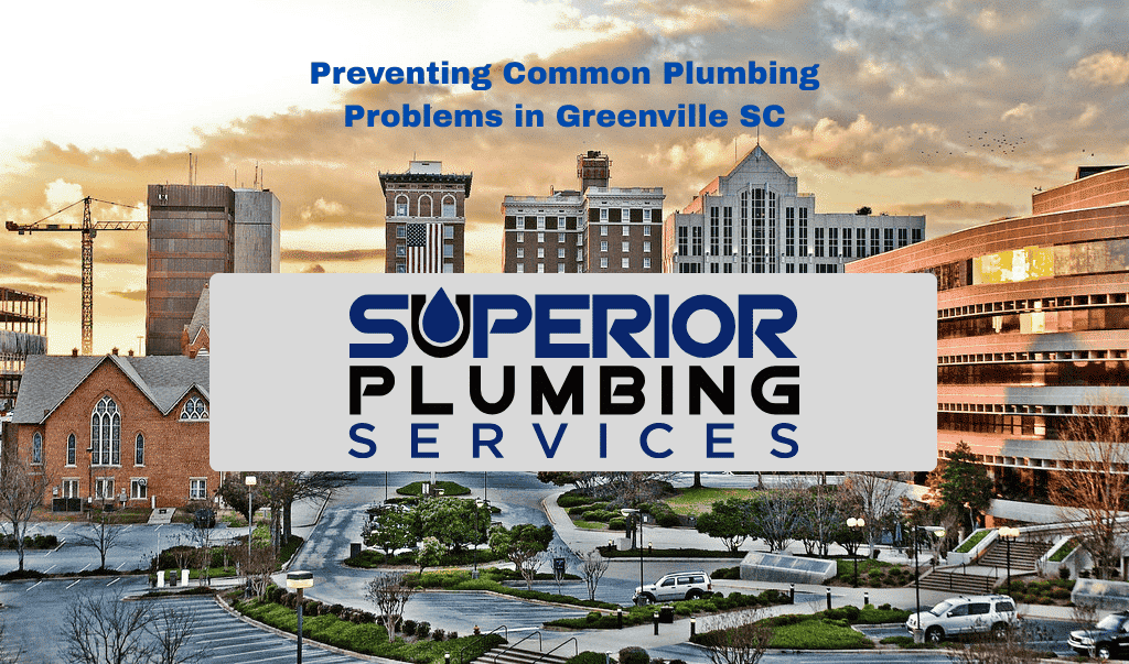 Prevent Plumbing Issues Blog Superior